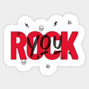 Rock You Sticker